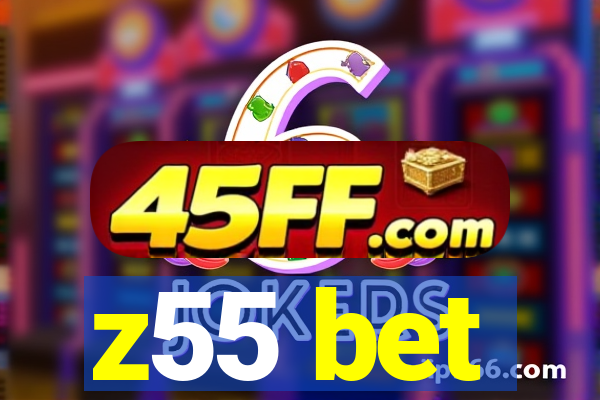 z55 bet